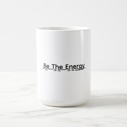 Be The Energy Motivational Mug Gift Koffiemok (Center)