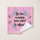 Be The Energy You Want To Attract Bad Handdoek (Wasdoekje)