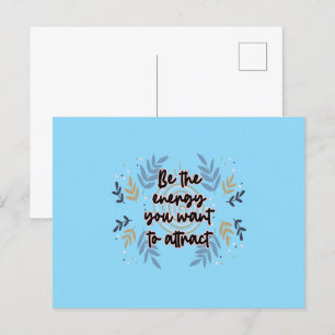 Be The Energy You Want To Attract Briefkaart