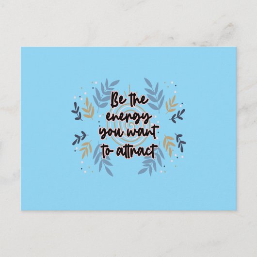 Be The Energy You Want To Attract Briefkaart (Voorkant)