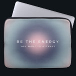 Be The Energy You Want To Attract Laptop Sleeve<br><div class="desc">Wees de energie die u wilt aantrekken - inspirerend,  motivatie prijsopgave - Typografie - kleurrijke gradiënt/aura.</div>