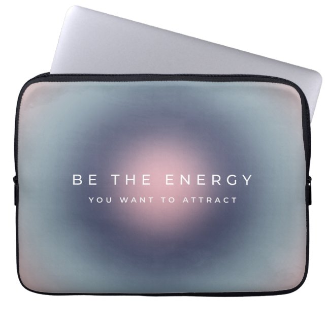 Be The Energy You Want To Attract Laptop Sleeve (Voorkant)