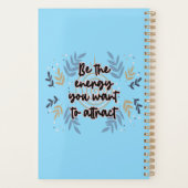 Be The Energy You Want To Attract Planner (Achterkant)