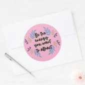 Be The Energy You Want To Attract Ronde Sticker (Envelop)
