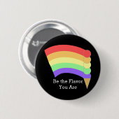 Be the Flavour You Are Rainbow Cone Button (Voorkant /achterkant)