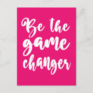 Be the Game Changer Motivatie quote Hot Pink Briefkaart