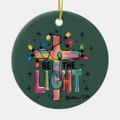 Be The Light Christmas Christian Cross Xmas Bible  Keramisch Ornament (Voorkant)