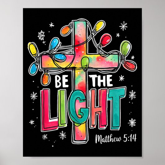 Be The Light Christmas Matthew 5_14 Faith Christia Poster (Voorkant)