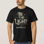 "Be The Light" Matthew 5:14 Christian Christmas T-shirt (Voorkant)