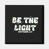 Be The Light Matthew 5_14 Christian Merry Christma Magneet (Voorkant)