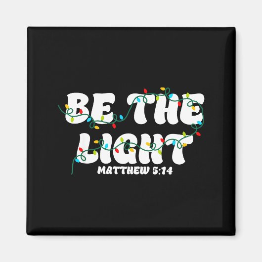 Be The Light Matthew 5_14 Christian Merry Christma Magneet (Voorkant)