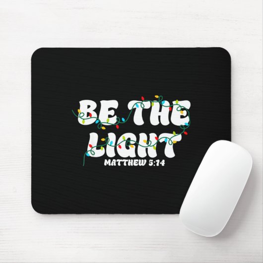 Be The Light Matthew 5_14 Christian Merry Christma Muismat (Met muis)