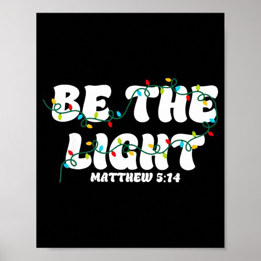 Be The Light Matthew 5_14 Christian Merry Christma Poster (Voorkant)