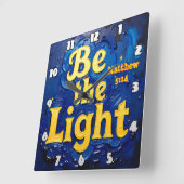 Be the Light Matthew 5:14 in Textured Blue Vierkante Klok (Hoek)