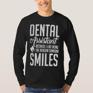 Be The Reason Someone Smile EFDA Dentist Assistant T-shirt
