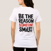 Be The Reason Someone Smiles Playful Typography Tri-Blend Shirt (Achterkant)