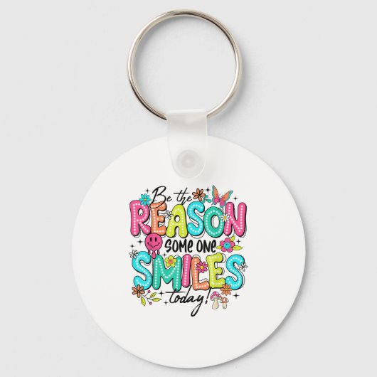 Be The Reason Someone Smiles Today Mental Health  Sleutelhanger (Voorkant)