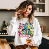 Be The Reason Someone Smiles Trui