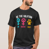 Be The Solution Spay Neuter Adopt Animal T-shirt (Voorkant)