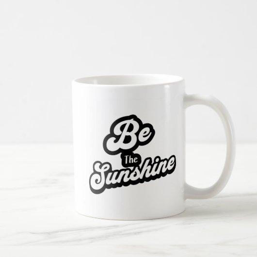 Be the Sunshine – Black & White Quote Mug Koffiemok (Rechts)