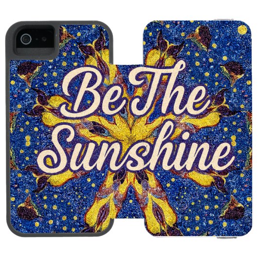 Be the Sunshine Phone case Incipio iPhone Portemonnee Hoesje (Agenda Open)