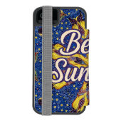 Be the Sunshine Phone case Incipio iPhone Portemonnee Hoesje (Agenda Achterkant)