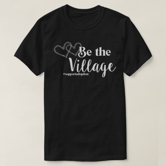 Be the Village #SupportAdoption Adoption Rocks T-shirt (Design voorkant)
