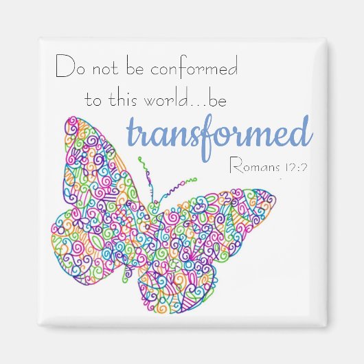 "...be transformeerd" Butterfly Magnet (Voorkant)