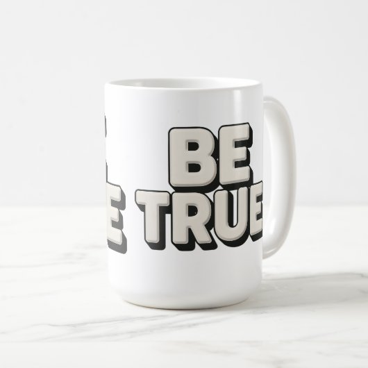 Be True Message  Koffiemok (Voorkant rechts)