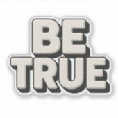 Be True Message  Sticker (Voorkant)