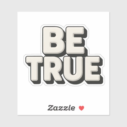 Be True Message  Sticker (Vel)