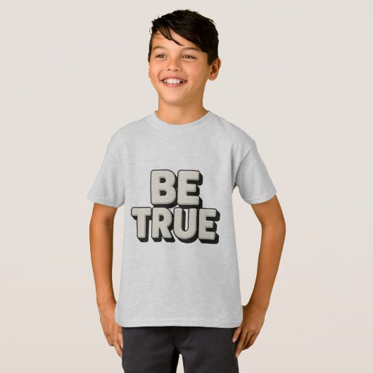 Be True Message  T-shirt (Voorkant volledig)