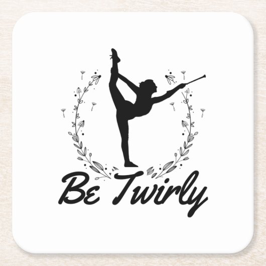 Be Twirly | Baton Twirling Dancing Dance Gift Idea Kartonnen Onderzetters (Voorkant)