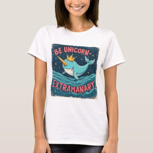 Be Unicorn Extraordinary - Magisch en Inspiratie T-shirt (Voorkant)