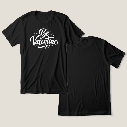 Be Valentine Bold Minimal Typography Tri-Blend Shirt (Ontwerp Voorkant & Achterkant)
