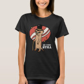 Be Very Still Meerkat Mongoose T-shirt (Voorkant)