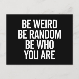 Be Weird & Random Quote Briefkaart