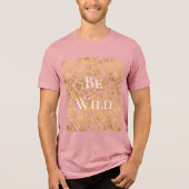 Be Wild Gold Glam Leopard Print Tri-Blend Shirt (Voorkant)