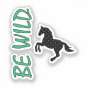 Be Wild-Strong decorative horse Sticker (Voorkant)