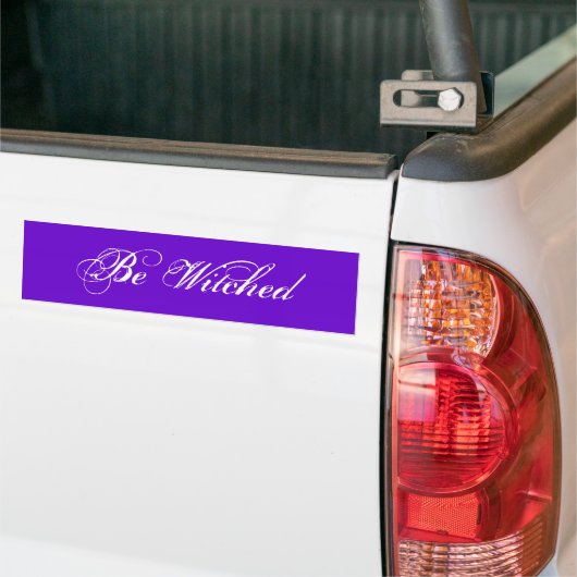Be Witched Bumpersticker (Op Truck)