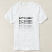 Be You. Always. T-shirt (Design voorkant)
