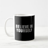 Be You Believe In Yourself Positive Message Quotes Koffiemok (Links)