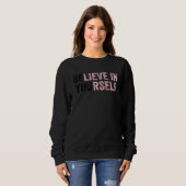 Be You Believe In Yourself Positive Message Quotes Trui (Voorkant volledig)