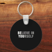 Be You Believe In Yourself Sitive Message Quotes S Sleutelhanger (Voorkant)