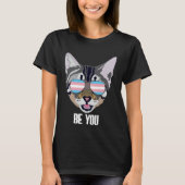 Be You  Cat Trans Pride T-shirt (Voorkant)