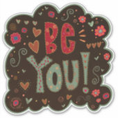 Be You Fun Aanmoediging Inspirivity Sticker (Voorkant)