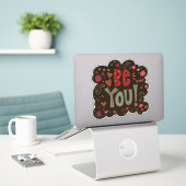 Be You Fun Aanmoediging Inspirivity Sticker (Laptop op bureau)