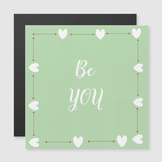 Be You  – Green Self Love Inspirational Magnetic  (Voorkant / Achterkant)