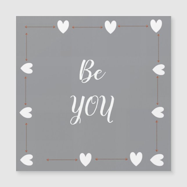 Be You Magnet – Minimal Motivational Magnetic Card (Voorkant)