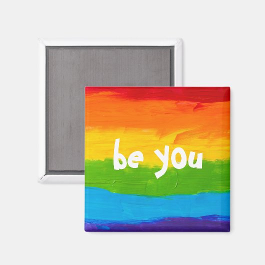 Be You Rainbow LGBT Magnet – Pride Month LGBTQ+ (Voorkant / Achterkant)